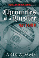 Chronicles of a Hustler: The Birth
