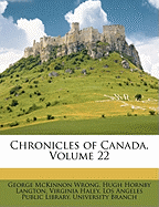 Chronicles of Canada, Volume 22