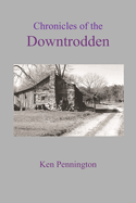 Chronicles of the Downtrodden