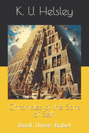 Chronicles of the Sons of Seth: Book Three: Babel