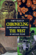 Chronicling the West: Thirty Years of Environmental Writing