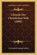 Chronik Der Christlichen Welt (1908)