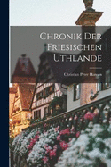 Chronik der Friesischen Uthlande