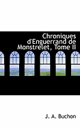 Chroniques D'Enguerrand de Monstrelet, Tome II