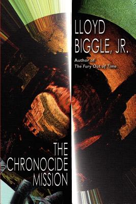 Chronocide Mission - Biggle, Lloyd, Jr.