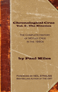 Chronological Crue Vol. 2 - The Nineties: The Complete History of Mtley Cr?e in the 1990s