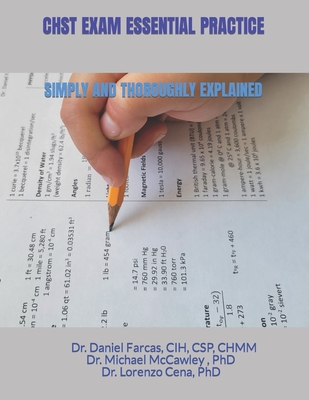 Chst Exam Essential Practice Simply and Thoroughly Explained - McCawley, Michael, and Cena, Lorenzo, and Farcas, Daniel