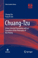 Chuang-Tzu: A New Selected Translation with an Exposition of the Philosophy of Kuo Hsiang