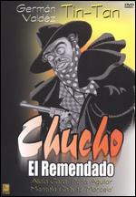 Chucho el Remendado - 