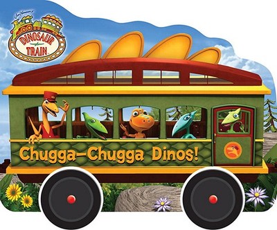 Chugga-Chugga Dinos! - Posner-Sanchez, Andrea, and Bartlett, Craig