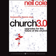 Church 3.0: Upgrades for the Future of the Church