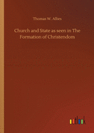 Church and State as seen in The Formation of Christendom