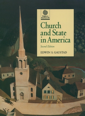 Church and State in America - Gaustad, Edwin S