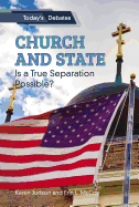 Church and State: Is a True Separation Possible?