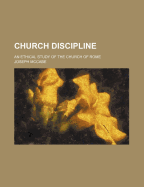 Church Discipline: An Ethical Study of the Church of Rome