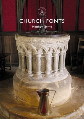 Church Fonts - Byrne, Matthew, Dr.