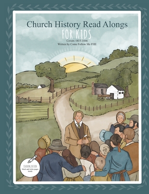 Church History Read Alongs For Kids: Coloring Edition - Fhe, Come Follow Me