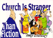 Church is Stranger Than Fiction - Chambers, Mary