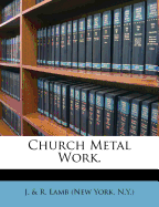 Church Metal Work.