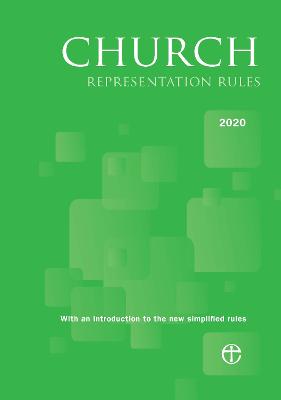 Church Representation Rules 2020: With an introduction to the new simplified rules - Church of England