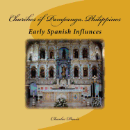 Churches of Pampanga Philippines: Early Spanish Influnces