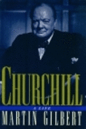 Churchill: A Life - Gilbert, Martin