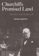 Churchill's Promised Land: Zionism and Statecraft