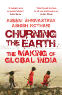 Churning the Earth: The Making of Global India