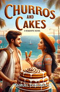 Churros and Cakes: A Bilingual Romantic Novel