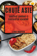 Chut  Asie: Chu ov lah dky z exotickch kuchyn