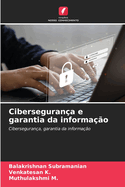 Ciberseguran?a e garantia da informa??o