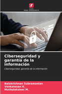 Ciberseguridad y garant?a de la informaci?n