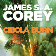 Cibola Burn: Book 4 of the Expanse (now a Prime Original series)