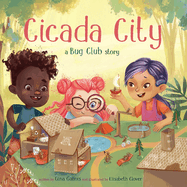 Cicada City: A Bug Club Story