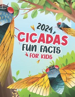 Cicadas Fun Facts Book for Kids: 40 Fun and Educational Facts About the Emerging 2024 Brood XIII and Brood XIX - Publishing, Jessica Ra