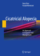 Cicatricial Alopecia: An Approach to Diagnosis and Management