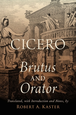 Cicero: Brutus and Orator - Kaster, Robert A