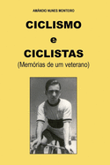 Ciclismo e Ciclistas: Memorias de um Veterano