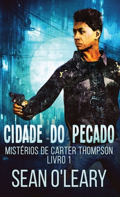 Cidade do Pecado - O'Leary, Sean, and de Benedetti, Nelson (Translated by)