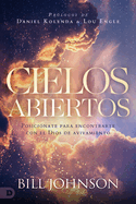 Cielos Abiertos (Spanish Edition): Posici?nate Para Encontrarte Con El Dios de Avivamiento
