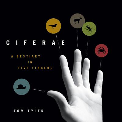 Ciferae: A Bestiary in Five Fingers - Tyler, Tom