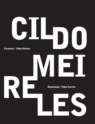 Cildo Meireles - Encontros - Meireles, Cildo