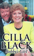 Cilla Black: Bobby's Girl - Thompson, Douglas
