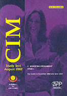 Cim Certificate - Paper 1: Marketing Environment: Study Text (2002) - BPP