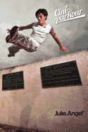Cin? Parkour: A cinematic and theoretical contribution to the understanding of the practice of parkour