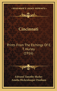 Cincinnati: Prints from the Etchings of E. T. Hurley (1916)