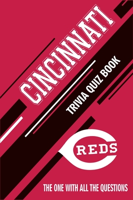 Cincinnati Reds Trivia Quiz Book: The One With All The Questions - Hesse, Rachel
