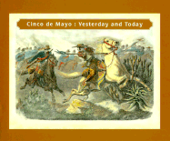Cinco de Mayo: Yesterday and Today