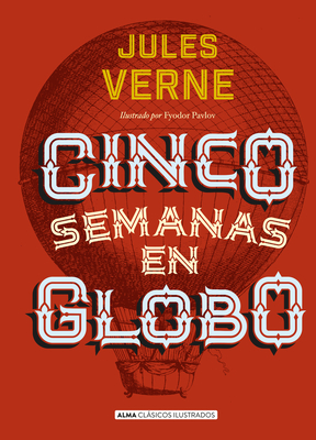 Cinco Semanas En Globo - Verne, Julio