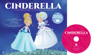 Cinderella: A Favorite Story in Rhythm and Rhyme